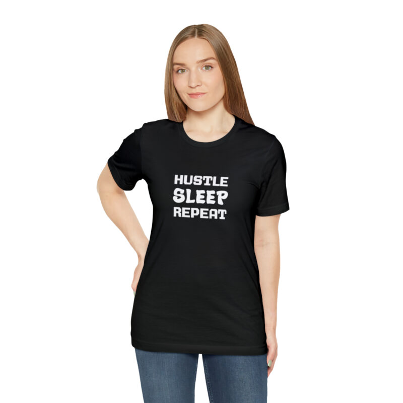 Hustle Sleep Repeat T-Shirt - Image 2
