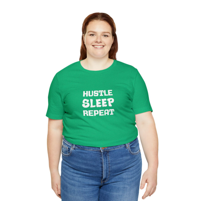 Hustle Sleep Repeat T-Shirt - Image 11