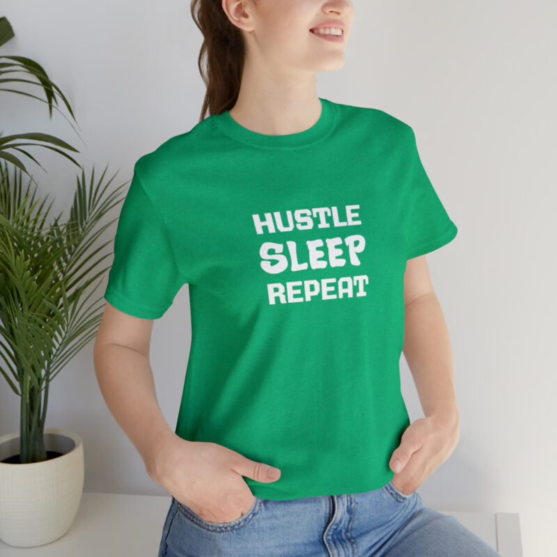 Hustle Sleep Repeat T-Shirt - Image 10