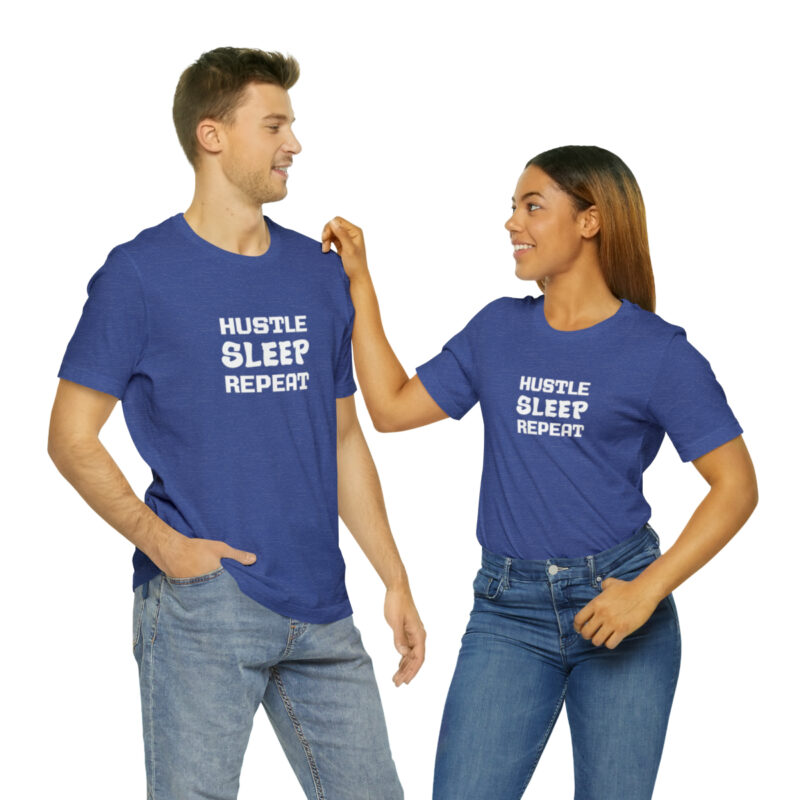 Hustle Sleep Repeat T-Shirt - Image 14