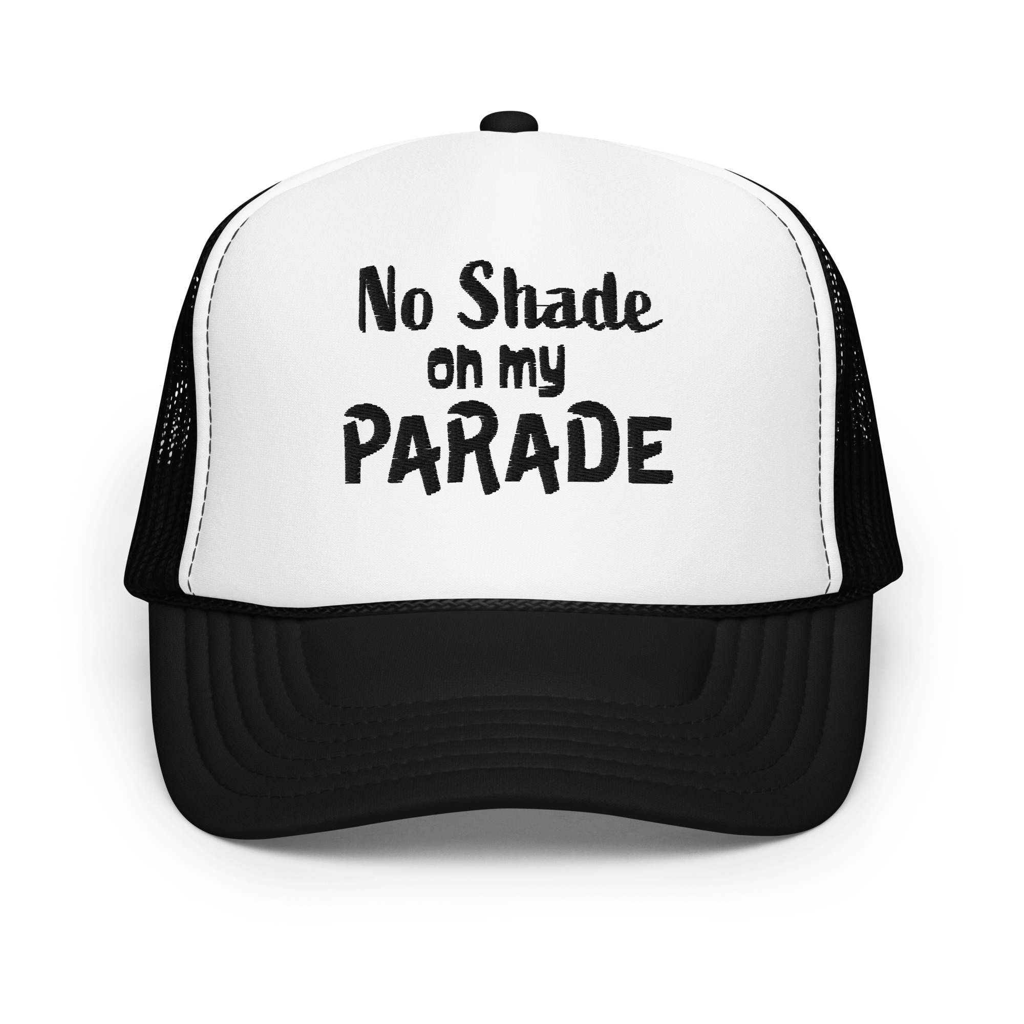 No Shade on My Parade Cap
