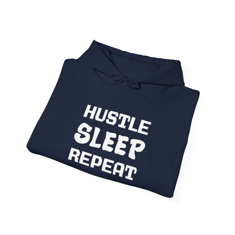 Hustle Sleep Repeat Hoodie Sweatshirt - Image 16