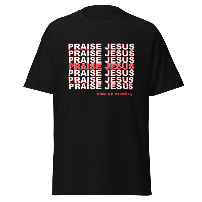 Praise Jesus T-Shirt - Unisex classic tee - Image 2