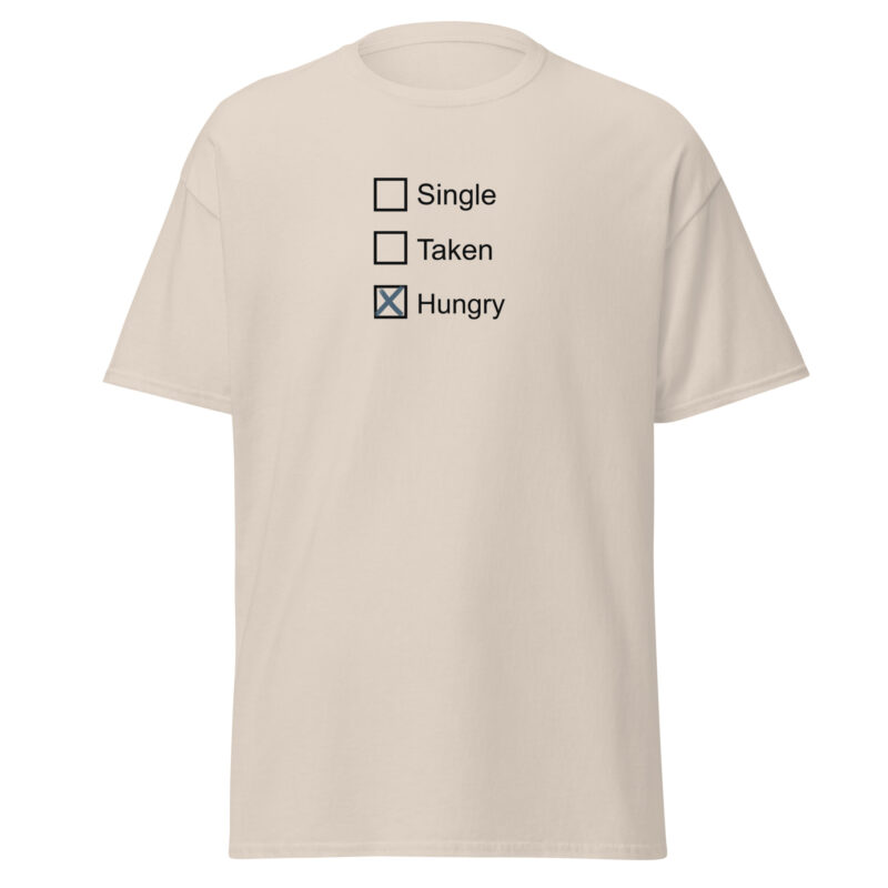 Single Taken Hungry T-Shirt - Image 4