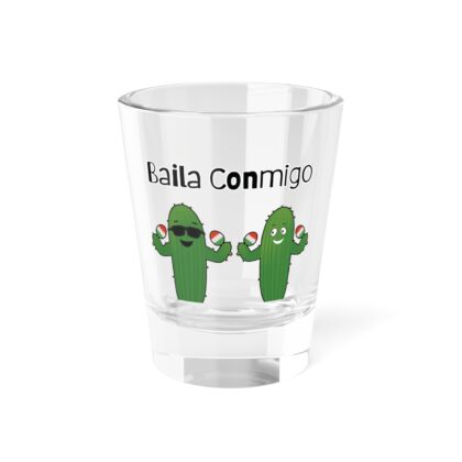 "Baila Conmigo" - Cinco de Mayo Shot Glass