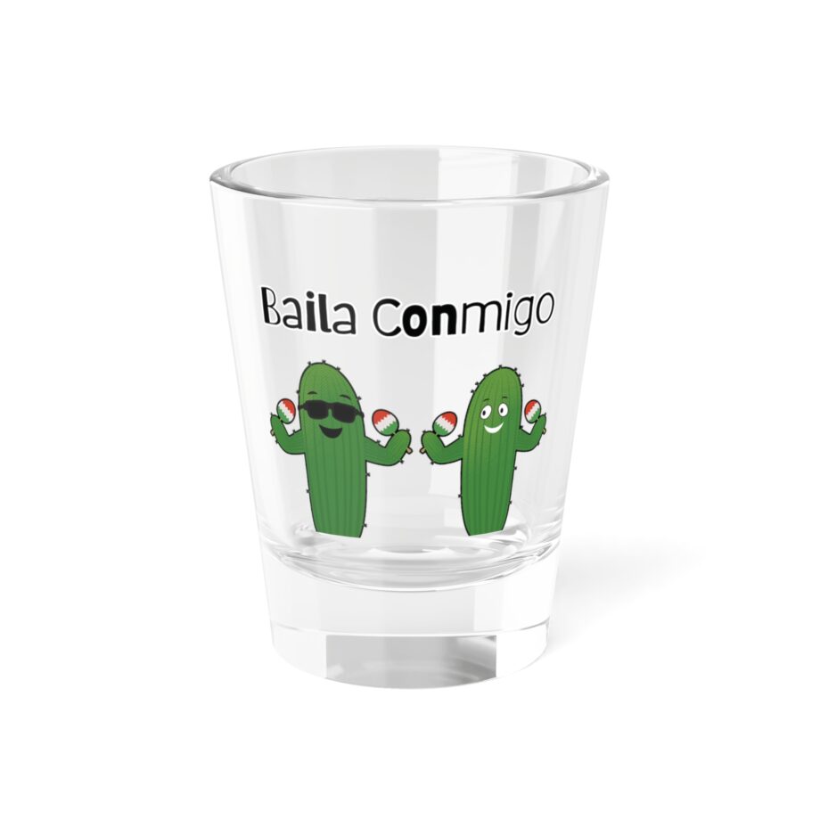 "Baila Conmigo" - Cinco de Mayo Shot Glass