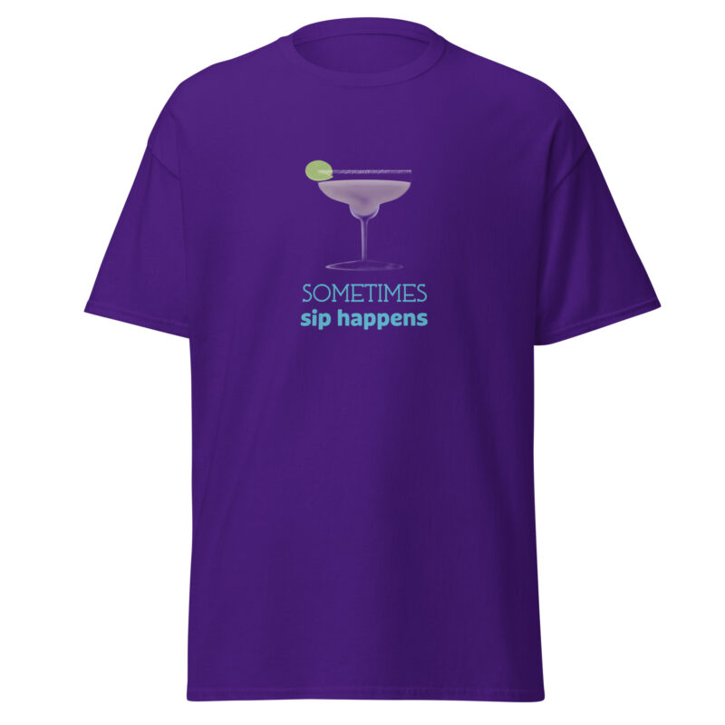 Sometimes sip happens - Cinco de Mayo T-Shirt - Unisex classic tee